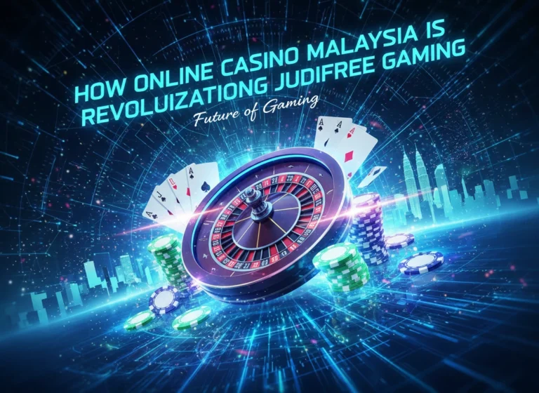 How Online Casino Malaysia Is Revolutionizing Judifree Gaming